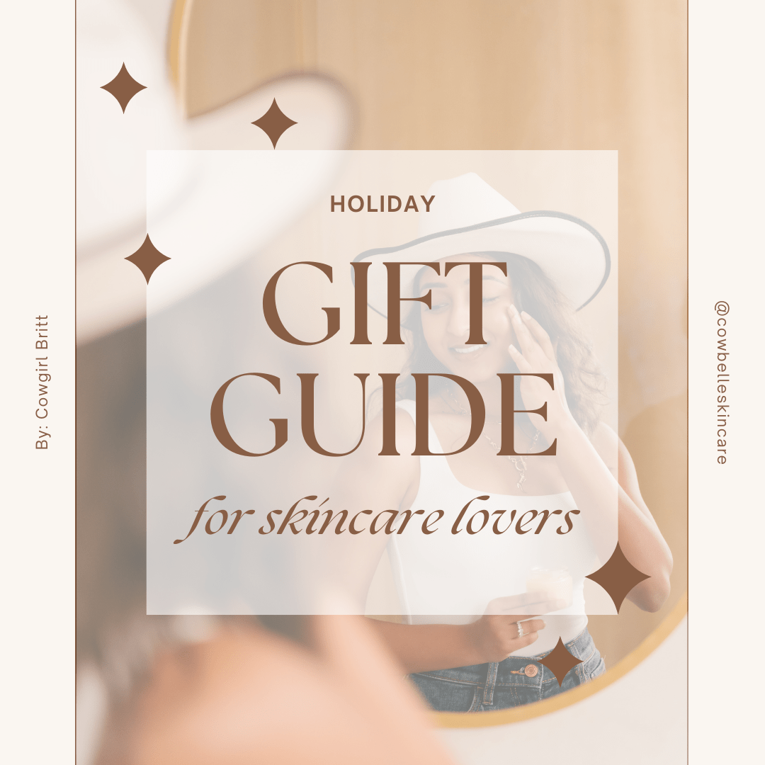 Holiday Gift Guide for Skincare Lovers - Cowbelle Skincare